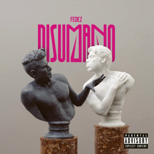 Album DISUMANO (Explicit) from Fedez
