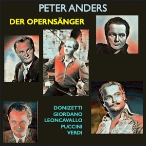 Album Peter Anders · Der Opernsänger from 