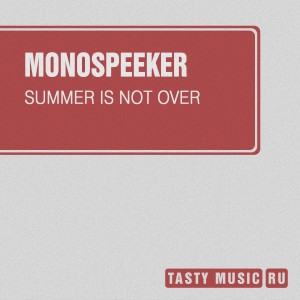 Monospeeker的專輯Summer Is Not Over