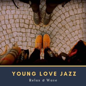 Relax α Wave的專輯Young Love Jazz