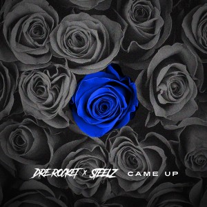 ดาวน์โหลดและฟังเพลง Came Up พร้อมเนื้อเพลงจาก Steelz