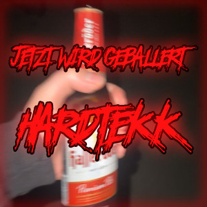 Album Jetzt Wird Geballert Hardtekk from Psytekkz