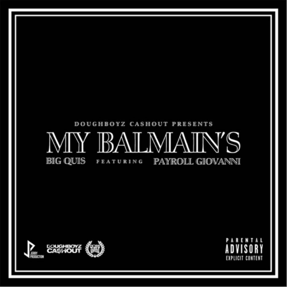 My Balmain's (Explicit)