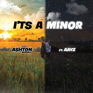 收听Ashton Russell的Its a Minor歌词歌曲