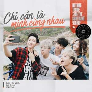 Listen to Chỉ Cần Là Mình Cùng Nhau (Here We Go) (Pop Version) song with lyrics from Suni Ha Linh