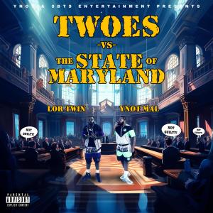 Twoes的專輯Twoes Vs State Of Maryland (Explicit)