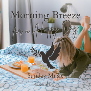 收聽Jazzical Blue的The Day's Beat歌詞歌曲