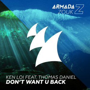 ดาวน์โหลดและฟังเพลง Don't Want U Back (Extended Mix) พร้อมเนื้อเพลงจาก Ken Loi