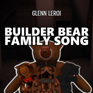 Album Builder Bear Family Song from Glenn Leroi