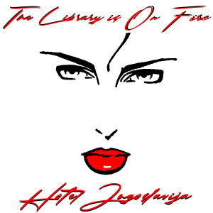 收聽The Library is on Fire的Hotel Jugoslavija歌詞歌曲