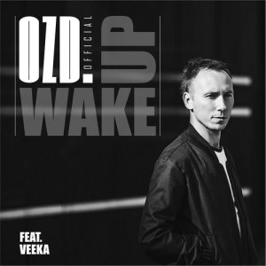 ดาวน์โหลดและฟังเพลง Wake Up พร้อมเนื้อเพลงจาก OZD