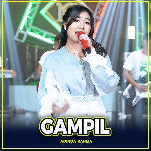 Dengarkan Gampil lagu dari Adinda Rahma dengan lirik