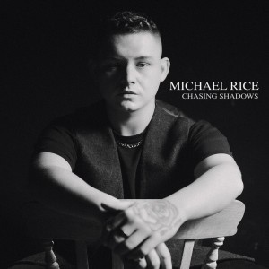 Listen to Chasing Shadows song with lyrics from Michael Rice