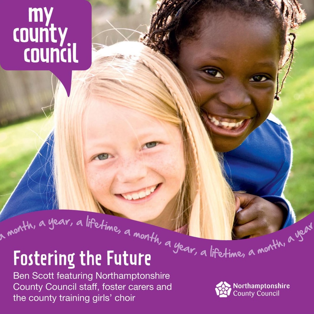 Fostering The Future (feat. Northamptonshire County Council Staff, Foster Carers & The County Training Girls Choir)