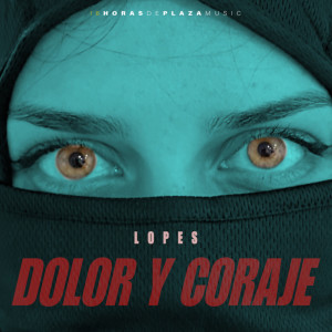Lopes的專輯DOLOR Y CORAJE