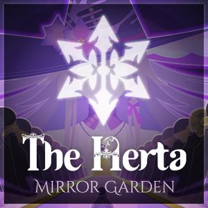 ดาวน์โหลดและฟังเพลง Mirror Garden (The Herta Theme) พร้อมเนื้อเพลงจาก Sumes Music