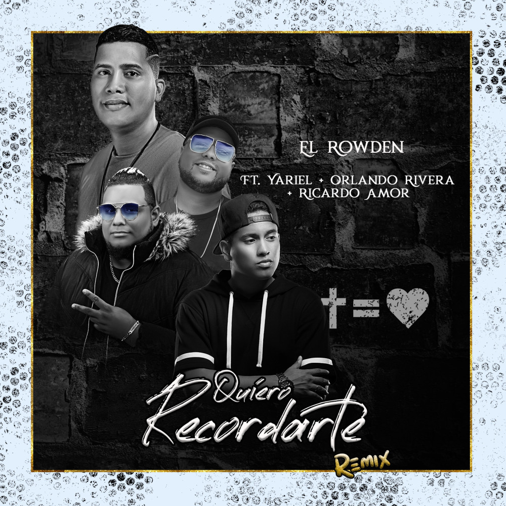 Quiero Recordarte (Remix)