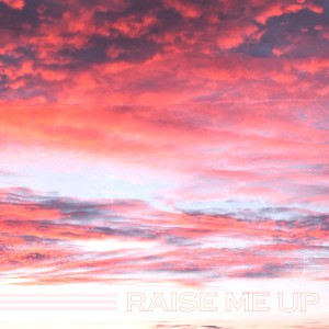 ดาวน์โหลดและฟังเพลง Raise Me Up พร้อมเนื้อเพลงจาก Cam Noble