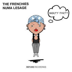 收听The Frenchies的Shorty Party歌词歌曲