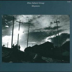 收聽Dino Saluzzi Group的Mojotoro歌詞歌曲