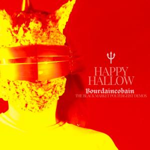 Bourdain Cobain的專輯Happy hallow The black market poltergeist demos (Explicit)