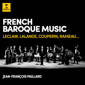 Jean-Francois Paillard的專輯French Baroque Music: Leclair, Lalande, Couperin, Rameau...