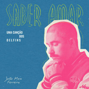 João Maia Ferreira的專輯Saber Amar