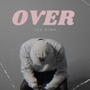 Bad K Records的專輯Over (feat. Jza King) [Radio Edit]