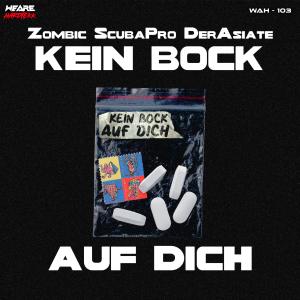 ดาวน์โหลดและฟังเพลง Kein Bock Auf Dich (Explicit) พร้อมเนื้อเพลงจาก Zombic