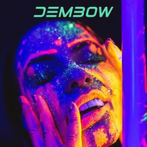 Album DEMBOW (feat. Neron Delta) (Explicit) from Avistamiento Music