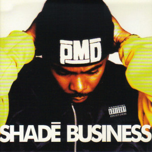 อัลบัม Shade Business (Explicit) ศิลปิน PMD