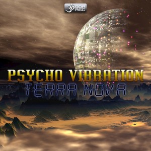 Psycho Vibration的专辑Terra Nova