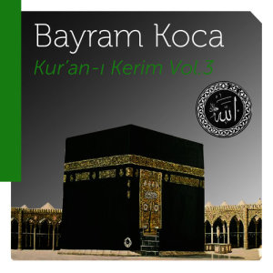 Bayram Koca的專輯Kuran'ı Kerim, Vol. 3
