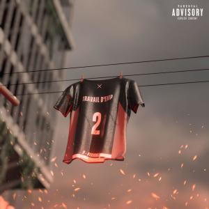 收聽Mini RTTCLAN的Travail d'Ekip 2 (feat. Osirus Jack, DOC OVG, Bambino47, Norsacce Berlusconi, BU$HI, Afro S, Malin, Ormaz & Zeu) (Explicit)歌詞歌曲