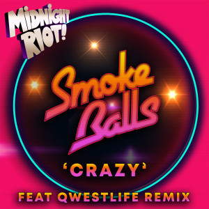 收听Smoke Balls的Crazy (Qwestlife Instrumental Remix)歌词歌曲