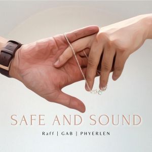 收听Raff的Safe and Sound歌词歌曲