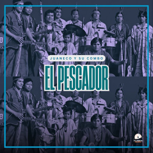Juaneco y su Combo的專輯El Pescador