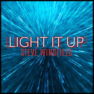 Steve Wingfield的專輯Light It Up