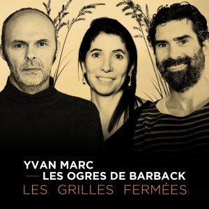 Album Les grilles fermées from Yvan Marc