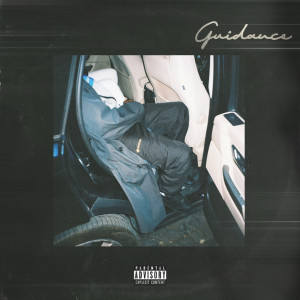 Listen to Guidance (Explicit) song with lyrics from cityboymoe