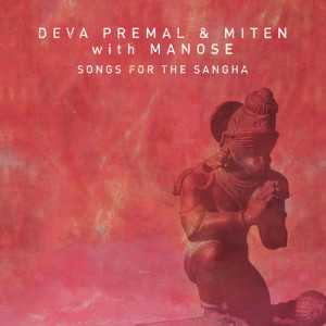 Deva Premal的專輯Songs for the Sangha