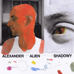 Dengarkan lagu Shadowy nyanyian Alexander Alien dengan lirik