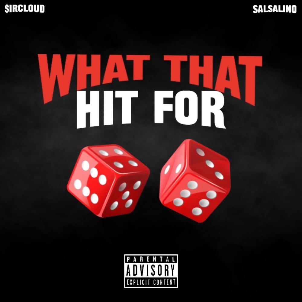What That Hit For (Explicit)