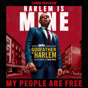 ดาวน์โหลดและฟังเพลง My People Are Free พร้อมเนื้อเพลงจาก Godfather of Harlem