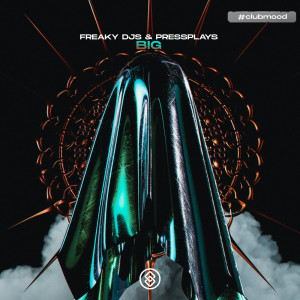 Dengarkan BIG lagu dari Freaky DJs dengan lirik