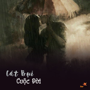 Listen to Cát Bụi Cuộc Đời song with lyrics from Hoàng Sang