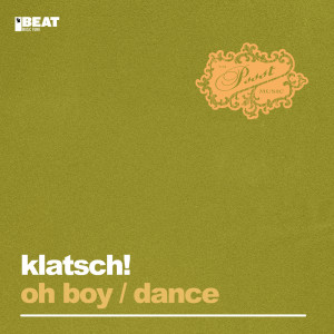 Klatsch!的專輯Oh Boy / Dance
