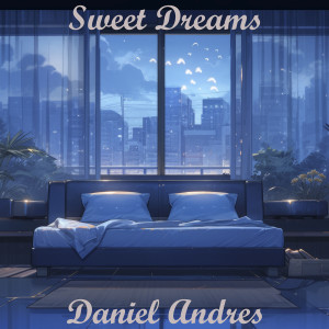 Daniel Andres的專輯Sweet Dreams