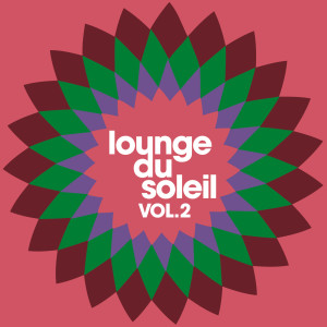 Album Lounge du Soleil, Vol. 2 from Various