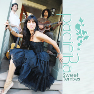 ดาวน์โหลดและฟังเพลง Sweet (Joe Clausell Mix) พร้อมเนื้อเพลงจาก Pacifika